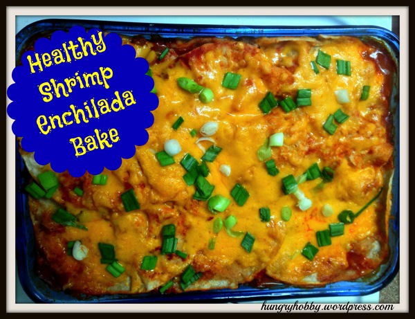 Shrimp enchilada bake