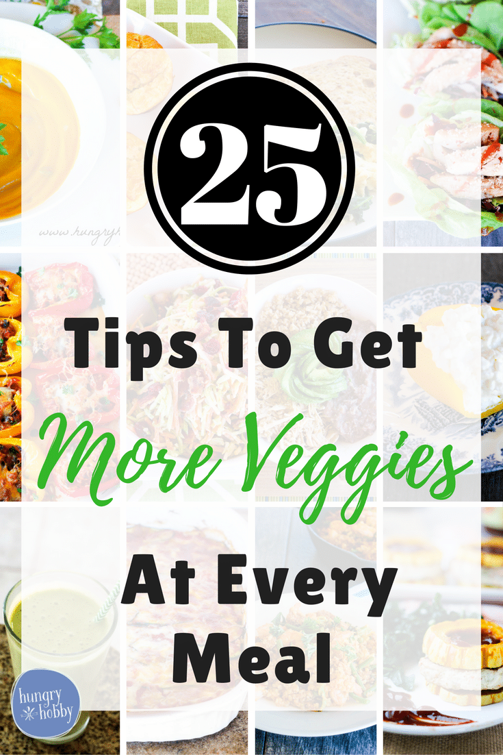 25 Ways to Increase Veggie Intake