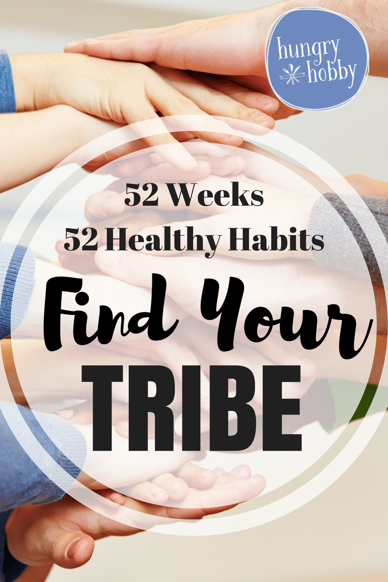 Find Your Tribe 52 Weeks to 52 Healthy Habits