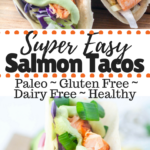 Super Easy Salmon TAcos