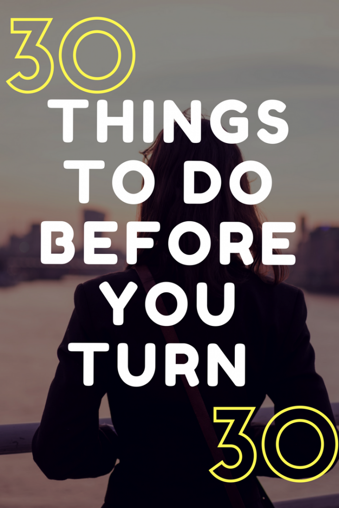 Before 30 Bucket List - easy things I have to do before I turn 30!