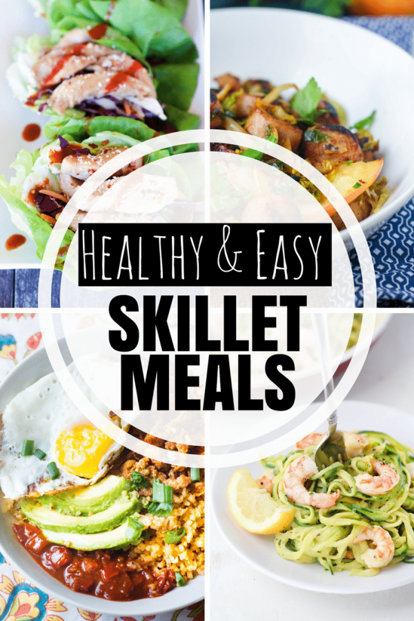 Easy & Healthy Skillet Meals Made In Under 30 Minutes Gluten Free
