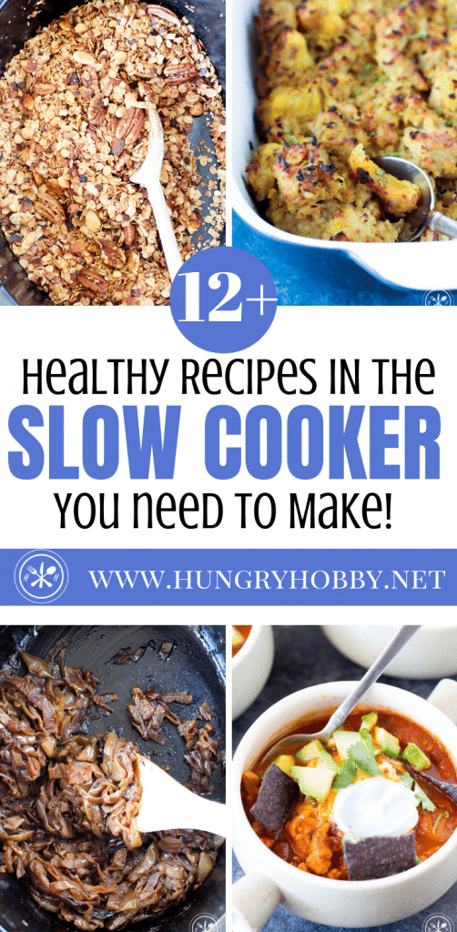 Healthy Slow Cooker Recipes You Need To Try! - Hungry Hobby