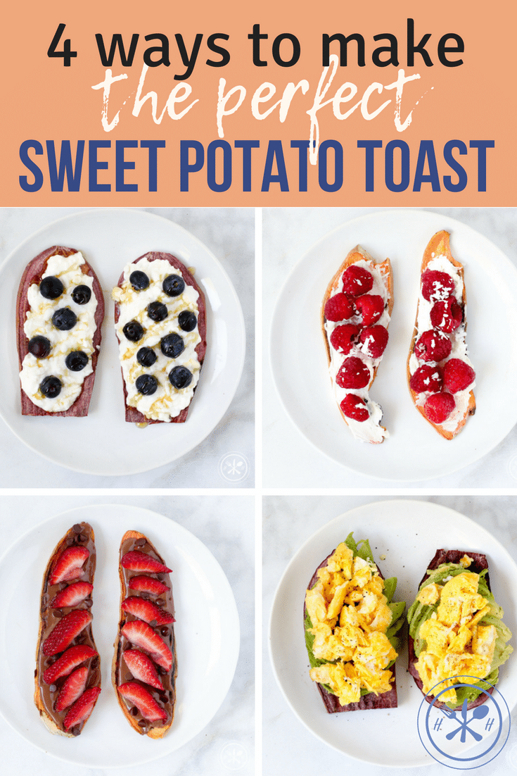 Sweet Potato Toast Four Ways