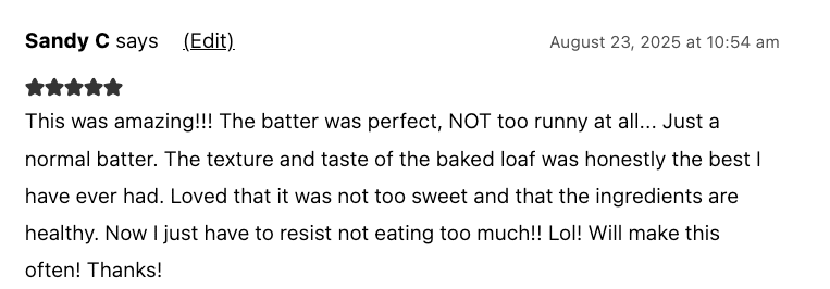 5-star recipe review praising perfect batter, healthy ingredients, and great taste.