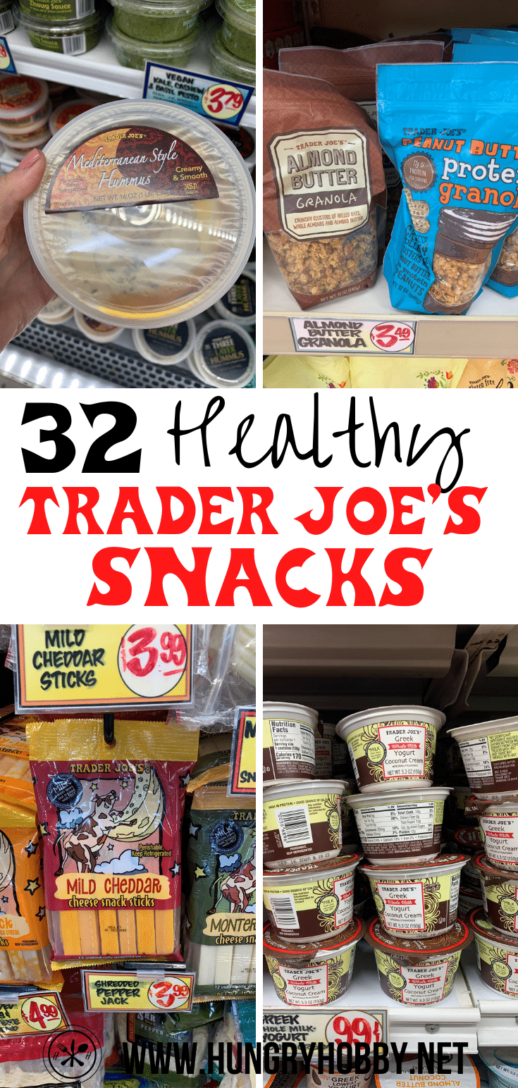 32 Healthy Trader Joe's Snacks Hungry Hobby
