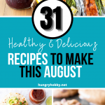healthy recipes august pinterest pin collage of cookies jam, salmon, taos, and cookies