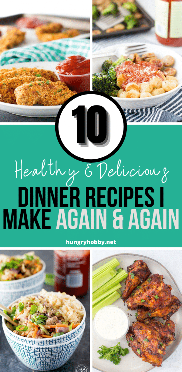 10 Healthy Dinner Recipes I Make Again & Again - Hungry Hobby