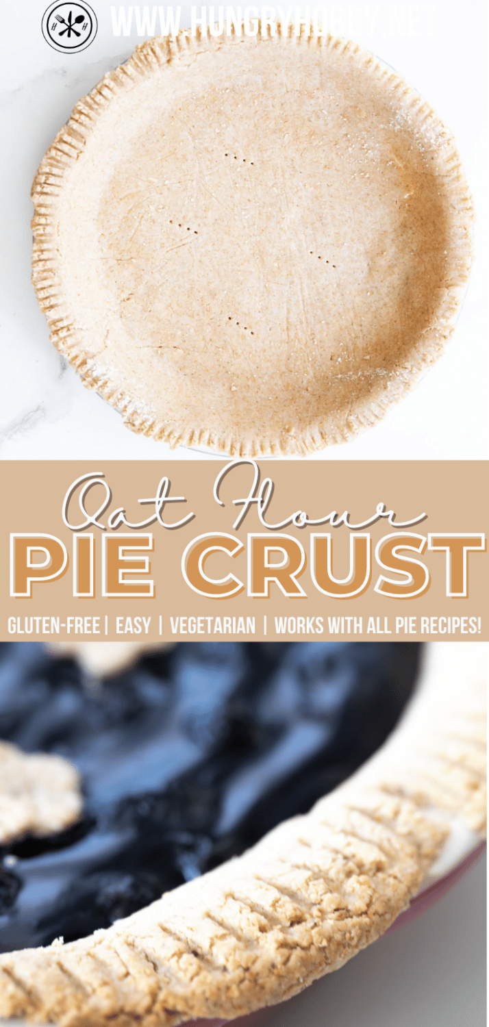 Oat Flour Pie Crust Hungry Hobby