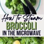 how to steam broccoli in the microwave