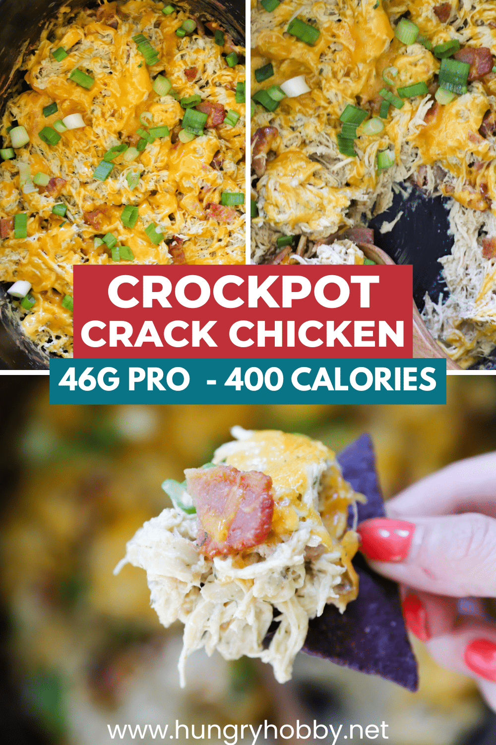 Pinterest pin for lightened-up Crockpot Crack Chicken featuring three food photos of creamy shredded chicken with cheddar, bacon, and green onions, plus bold text highlighting 46g protein and 400 calories.